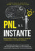 PNL Al Instante - Programación Neurolingüística Para Reprograma Tu Mente, Alcanzar Tus Metas Y Desbloquear Tu Felicidad Personal by Juan David Arbelaez