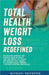Total Health Weight Loss Redefined by Michael Erickson