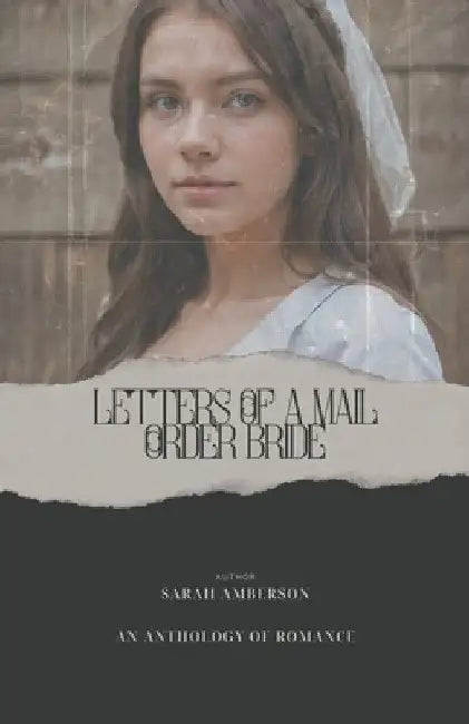 The Letters of a Mail Order Bride by Sarah Amberson
