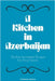 A Kitchen in Azerbaijan: Modern Azerbaijani Recipes For Every Season by Coledown Kitchen