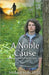 A Noble Cause: An Honorable Man Will Uphold a Noble Cause by Norma Jean Lutz