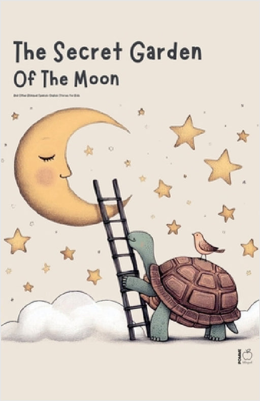 The Secret Garden of the Moon And Other Bilingual Spanish-English Stories for Kids by Pomme Bilingual