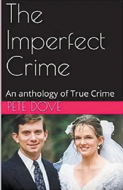 The Imperfect Crime by Pete Dove