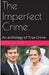 The Imperfect Crime by Pete Dove