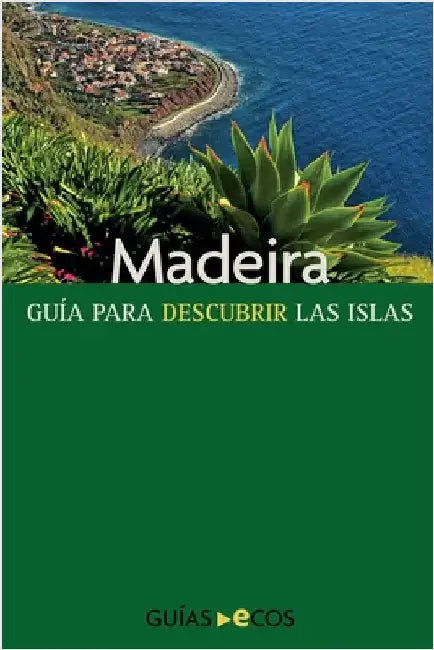 Madeira by Ecos Travel Books