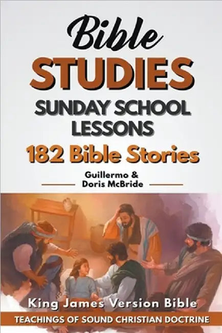 Sunday School Lessons: 182 Bible Stories by Bible Sermons