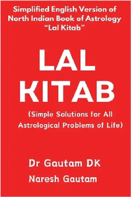 Lal Kitab (Simple Solutions for All Astrological Problems of Life) by Gautam Dk