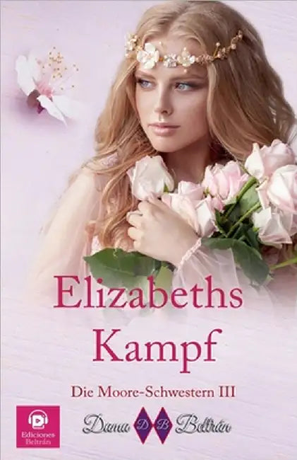 Elizabeths Kampf by Beltrán, Dama