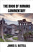 The Book of Romans Commentary by Battell, James