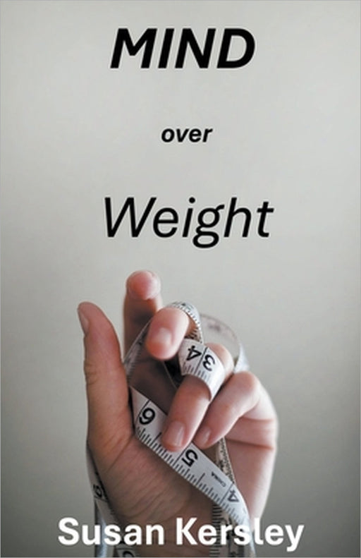 Mind Over Weight by Susan Kersley