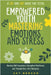 Empowered Youth Mastering Emotions and Stress by Sky Benson