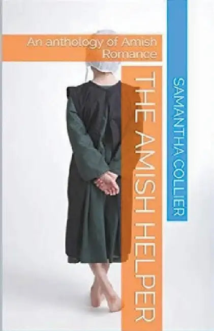 The Amish Helper by Samantha Collier