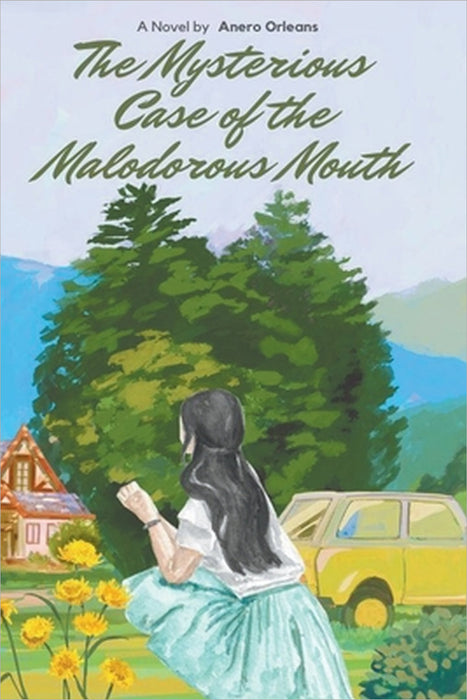 The Mysterious Case of the Malodorous Mouth by Anero Orleans