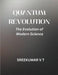 Quantum Revolution: The Evolution of Modern Science by V. T. Sreekumar