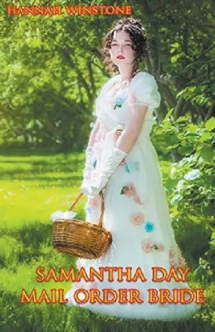 Samantha Day Mail Order Bride by Hannah Winstone