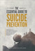 The Essential Guide to Suicide Prevention: Transformative Strategies for Reducing Self-Harm, Enhancing Mental Health and Building Personal Resilience by Vernon Mullins