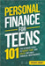 Personal Finance for Teens 101 by Freddie Grant