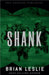 Shank by Brian Leslie