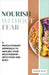 Nourish Without Fear: A Revolutionary Approach to Healing Your Relationship with Food and Body by Sergio Rijo