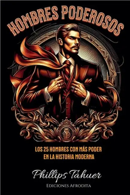 Hombres Poderosos by Tahuer, Phillips