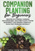 Companion Planting for Beginners by Writers, Terra Verde