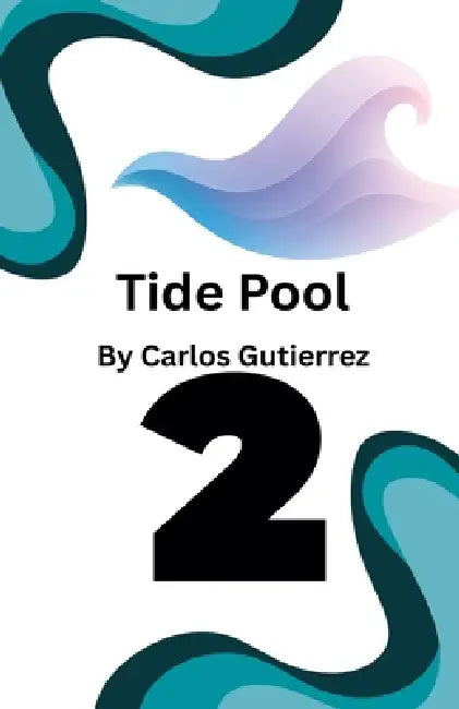 Tide Pool 2 by Carlos Gutierrez