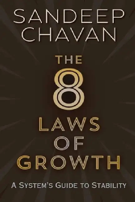 The 8 Laws of Growth by Sandeep Chavan