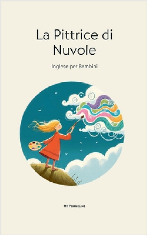 La Pittrice di Nuvole: Inglese per Bambini by My Pommeline