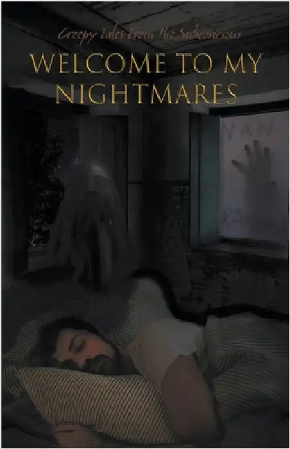 Welcome to my Nightmares by Mark Maynard
