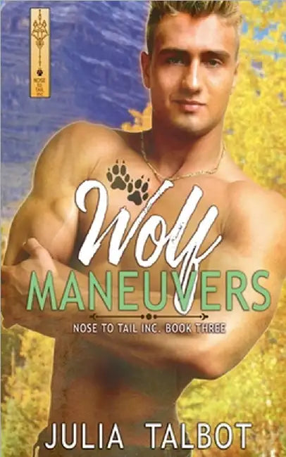 Wolf Maneuvers by Talbot, Julia
