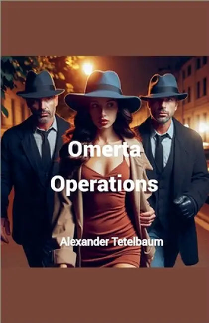 Omerta Operations by Tetelbaum, Alexander