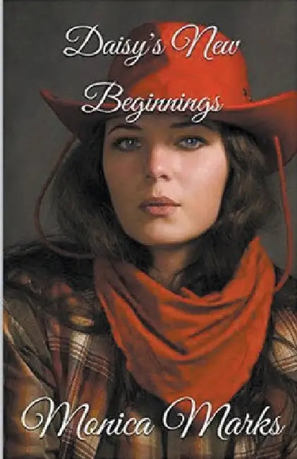 Daisy's New Beginnings by Monica Marks