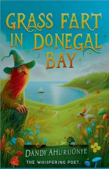 Grass Fart in Donegal Bay by Dandy Ahuruonye