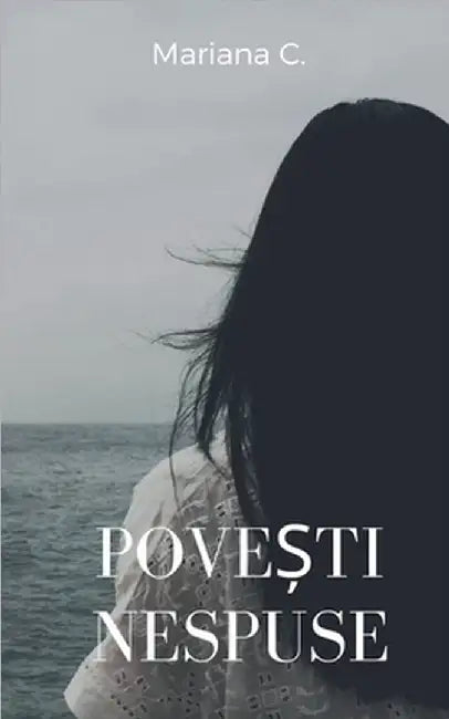 Povesti nespuse by C, Mariana