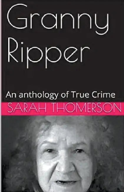 Granny Ripper by Sarah Thompson