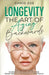 Longevity: The Art of Aging Backwards by Chrío Zoë