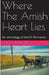 Where The Amish Heart Lies by Eliza Baker