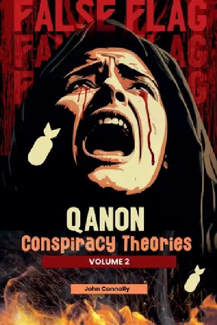 QAnon Conspiracy Theories: Volume 2 by John Connolly