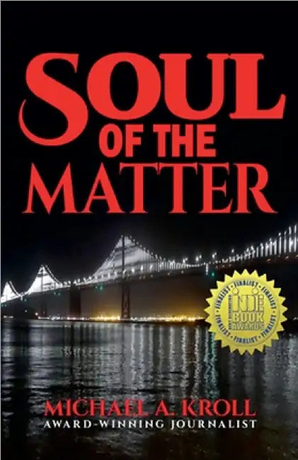 Soul of the Matter by Michael A. Kroll