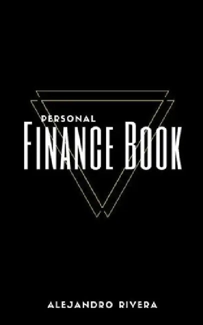 Personal Finance Book by Alejandro Rivera