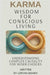 Karma Wisdom for Conscious Living: Break Free from Negative Patterns and Create Your Ideal Future with Timeless Spiritual Laws by Loryan Wenny