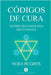 Códigos de Cura - Geometria Sagrada Arcturiana by Nora Hughes