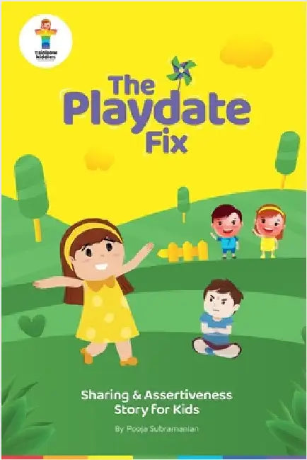 The Playdate Fix: Sharing & Assertiveness Story for Kids by Subramanian, Pooja