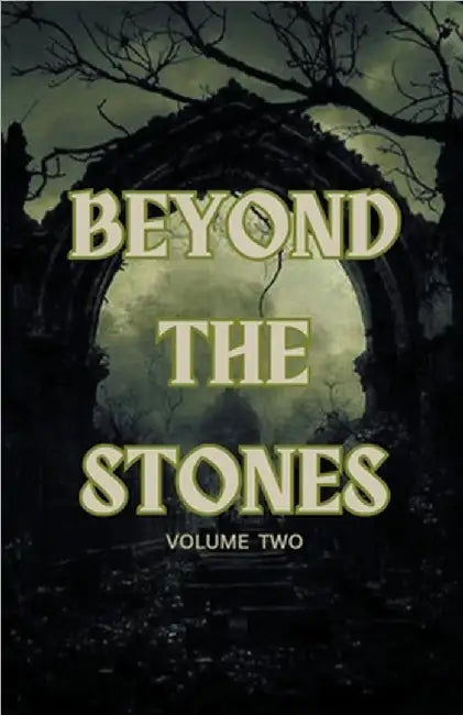 Beyond the Stones Volume 2 by Hart, Mt