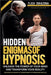 Hidden Enigmas of Hypnosis by Ylich Tarazona