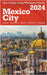 MEXICO CITY The Cubby 2024 Long Weekend Guide by James Cubby