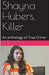 Shayna Hubers, Killer by Pete Dove