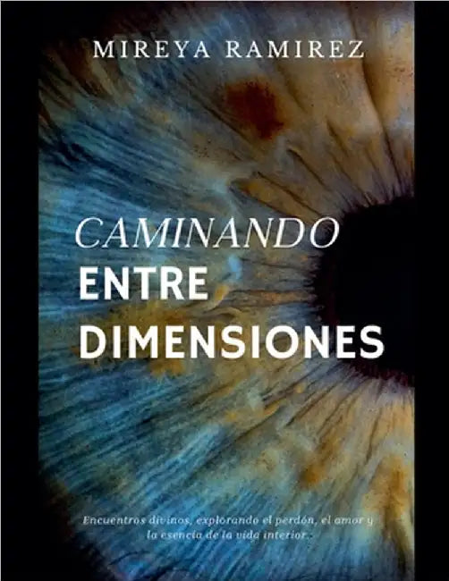 Caminando entre Dimensiones by Mireya Ramírez