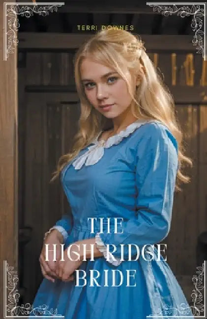 The High Ridge Bride by Terri Downes
