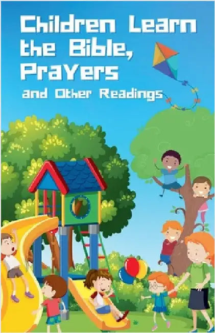 Children Learn the Bible, Prayers and Other Readings by Sorrells, Andrew